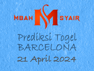Kode Syair Barcelona 21 April 2024 Hari Minggu