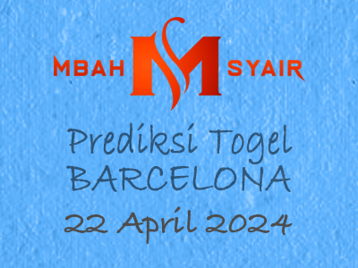 Kode Syair Barcelona 22 April 2024 Hari Senin