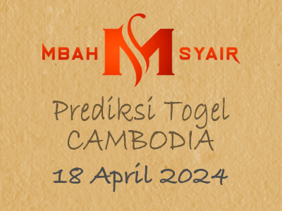 Kode Syair Cambodia 18 April 2024 Hari Kamis