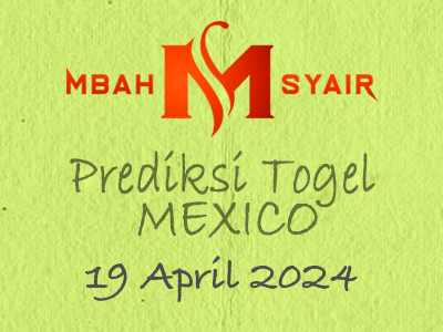 Kode Syair Mexico 19 April 2024 Hari Jumat