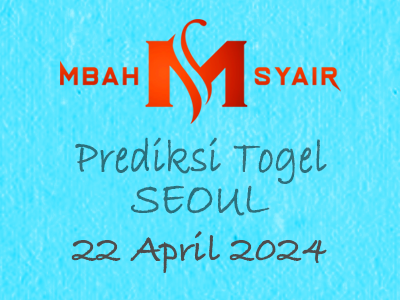 Kode Syair Seoul 22 April 2024 Hari Senin